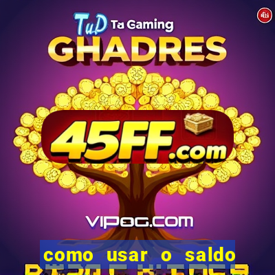 como usar o saldo now do big win